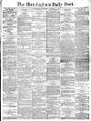 Birmingham Daily Post Wednesday 06 November 1878 Page 1