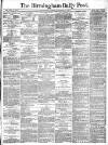 Birmingham Daily Post Friday 15 November 1878 Page 1