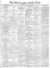 Birmingham Daily Post Tuesday 10 December 1878 Page 1