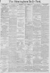 Birmingham Daily Post Monday 06 January 1879 Page 1