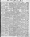 Birmingham Daily Post Saturday 10 January 1880 Page 1