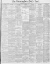 Birmingham Daily Post Monday 26 January 1880 Page 1