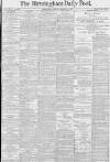 Birmingham Daily Post Friday 06 February 1880 Page 1