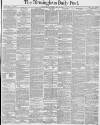 Birmingham Daily Post Saturday 29 May 1880 Page 1