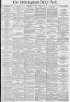 Birmingham Daily Post Monday 02 August 1880 Page 1
