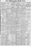 Birmingham Daily Post Friday 14 January 1881 Page 1