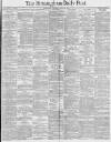 Birmingham Daily Post Saturday 23 April 1881 Page 1