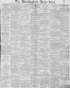 Birmingham Daily Post Thursday 04 January 1883 Page 1