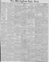 Birmingham Daily Post Thursday 19 April 1883 Page 1