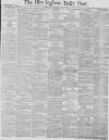 Birmingham Daily Post Thursday 21 June 1883 Page 1
