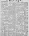 Birmingham Daily Post Saturday 30 June 1883 Page 1