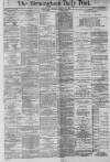 Birmingham Daily Post Tuesday 01 January 1884 Page 1