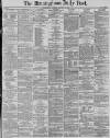 Birmingham Daily Post Saturday 03 January 1885 Page 1