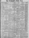 Birmingham Daily Post Thursday 29 January 1885 Page 1