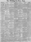 Birmingham Daily Post Saturday 09 January 1886 Page 1