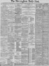 Birmingham Daily Post Friday 02 July 1886 Page 1