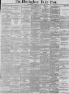 Birmingham Daily Post Thursday 06 January 1887 Page 1