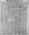 Birmingham Daily Post Thursday 16 June 1887 Page 1