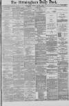 Birmingham Daily Post Monday 01 August 1887 Page 1