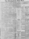 Birmingham Daily Post Wednesday 16 November 1887 Page 1