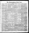 Birmingham Daily Post Saturday 07 April 1888 Page 1