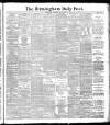 Birmingham Daily Post Wednesday 16 May 1888 Page 1