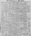 Birmingham Daily Post Thursday 22 November 1888 Page 1