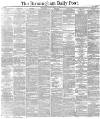 Birmingham Daily Post Saturday 30 March 1889 Page 1