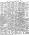 Birmingham Daily Post Monday 15 April 1889 Page 1
