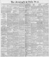 Birmingham Daily Post Thursday 12 December 1889 Page 1