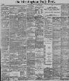 Birmingham Daily Post Wednesday 15 January 1890 Page 1