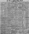 Birmingham Daily Post Saturday 22 March 1890 Page 1