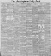Birmingham Daily Post Thursday 26 February 1891 Page 1