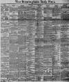 Birmingham Daily Post Saturday 09 January 1892 Page 1