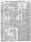 Birmingham Daily Post Friday 06 January 1893 Page 1