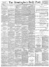 Birmingham Daily Post Monday 13 August 1894 Page 1
