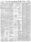 Birmingham Daily Post Friday 02 November 1894 Page 1