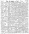 Birmingham Daily Post Thursday 15 November 1894 Page 1