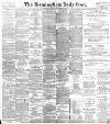 Birmingham Daily Post Monday 22 November 1897 Page 1