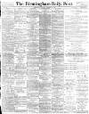 Birmingham Daily Post Monday 29 November 1897 Page 1