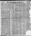 Birmingham Daily Post Saturday 01 January 1898 Page 1