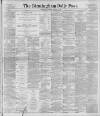 Birmingham Daily Post Thursday 27 January 1898 Page 1