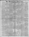Birmingham Daily Post Saturday 19 February 1898 Page 1