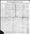 Birmingham Daily Post Saturday 22 July 1899 Page 1
