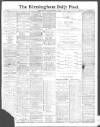 Birmingham Daily Post Friday 01 September 1899 Page 1