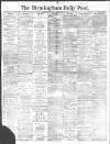 Birmingham Daily Post Monday 11 September 1899 Page 1