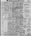 Birmingham Daily Post Monday 22 January 1900 Page 1