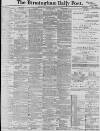 Birmingham Daily Post Tuesday 30 January 1900 Page 1
