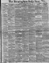 Birmingham Daily Post Thursday 15 March 1900 Page 1