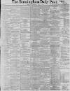 Birmingham Daily Post Wednesday 11 April 1900 Page 1